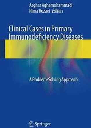 Clinical Cases in Primary Immunodeficiency Diseases