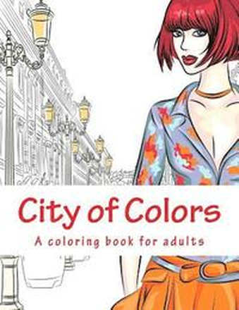 City of Colors: A coloring book for adults