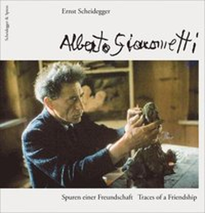 Alberto Giacometti: Traces of a Friendship