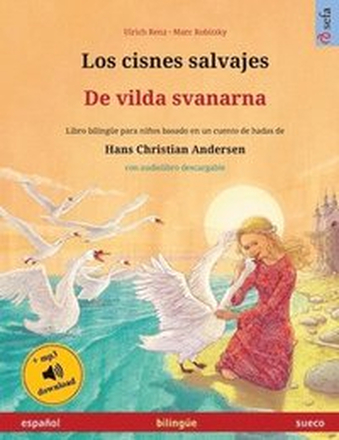 Los cisnes salvajes - De vilda svanarna (espaol - sueco)