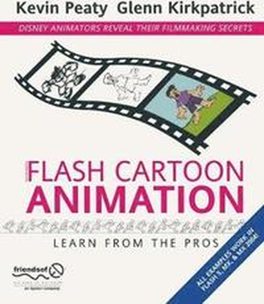 Flash Cartoon Animation: Learn From the Pros