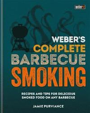 Weber's Complete BBQ Smoking