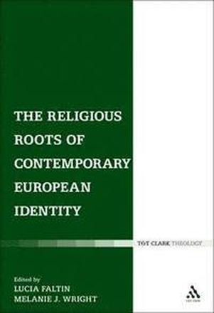 The Religious Roots of Contemporary European Identity