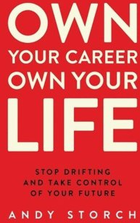 Own Your Career Own Your Life