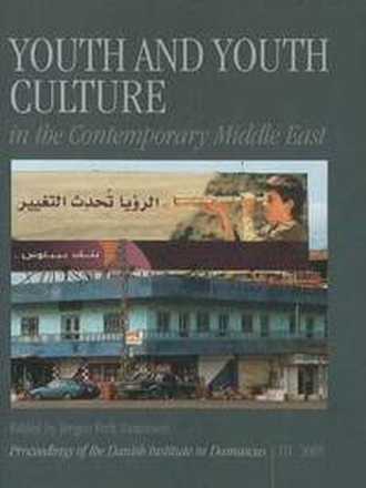 Youth and Youth Culture in the Contemporary Middle East
