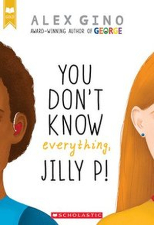 You Don'T Know Everything, Jilly P! (scholastic Gold)