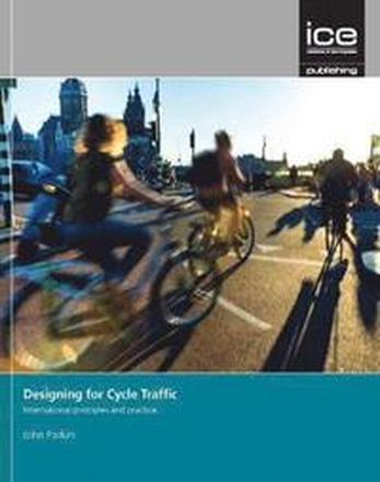 Designing for Cycle Traffic