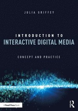 Introduction to Interactive Digital Media