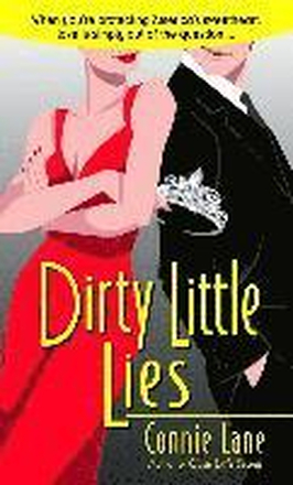 Dirty Little Lies: Dirty Little Lies: A Loveswept Classic Romance