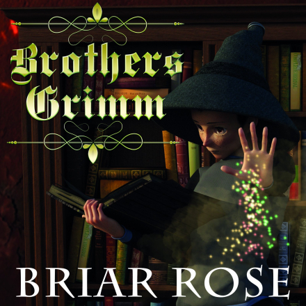 Briar Rose: Grimm fairy tales