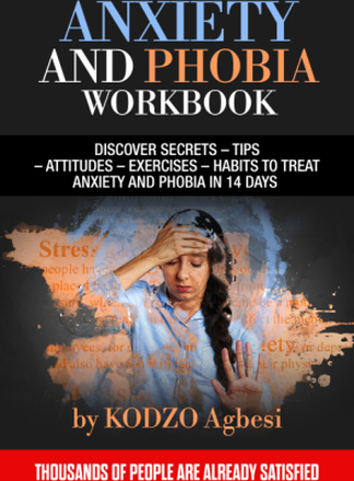 ANXIETY AND PHOBIA WORKBOOK