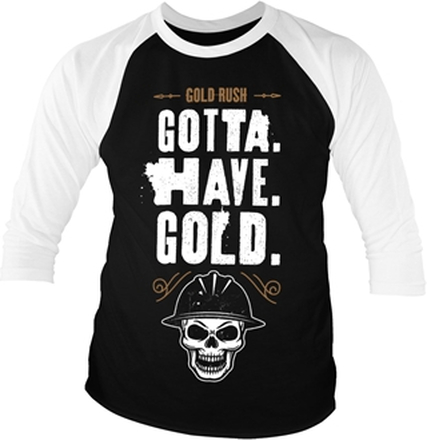 Gold Rush - Gotta Have Gold Baseball 3/4 Sleeve Tee, Long Sleeve T-Shirt