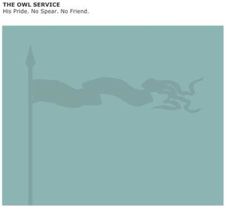 Owl Service: His pride No speak No friend
