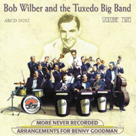 Wilbert Bob & Tuxedo Big Band: More Unrecorde...