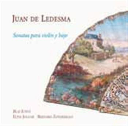 Ledesma Juan De: Sonatas For Violin And Bass