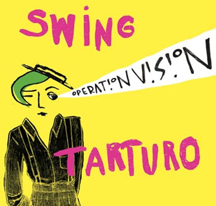 Swing Tarturo: Operation vision 2016