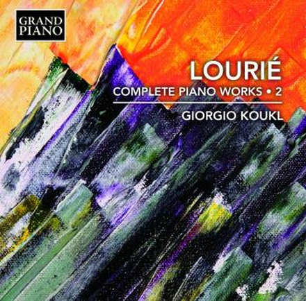 Lourié Arthur: Complete Piano Works Vol 2