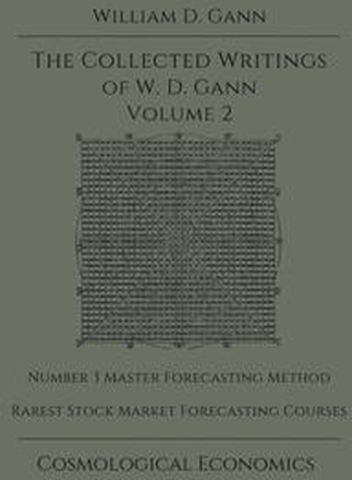 Collected Writings of W.D. Gann - Volume 2