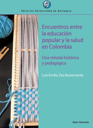 Encuentros entre la educación popular y la salud en Colombia