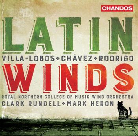 Latin Winds (Villa-Lobos/Chavez/Rodrigo)