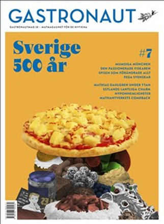 Gastronaut. Sverige 500 år