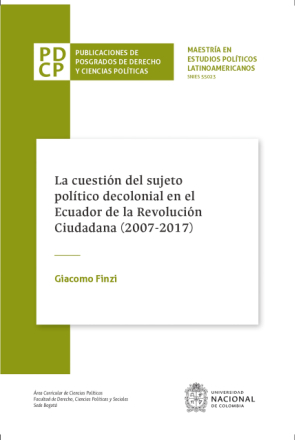 La cuestión del sujeto político decolonial en el Ecuador de la Revolución Ciudadana