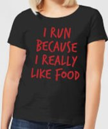 I Run Because I Really Like Food Women's T-Shirt - Black - 5XL - Black