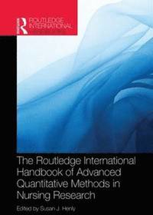 Routledge International Handbook of Advanced Quantitative Methods in Nursing Research