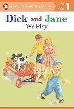 Dick and Jane: We Play