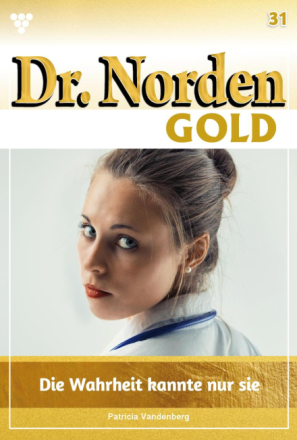 Dr. Norden Gold 31 – Arztroman