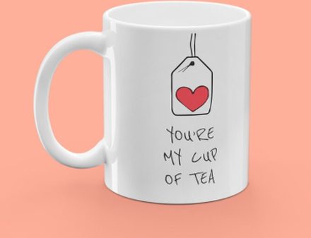 Krus med Tryk - You're My Cup of Tea