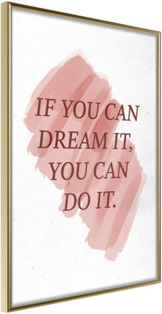 Inramad Poster / Tavla - Dreams Lead to Success - 30x45 Guldram