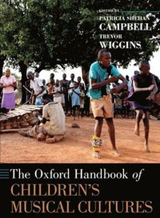 The Oxford Handbook of Children's Musical Cultures