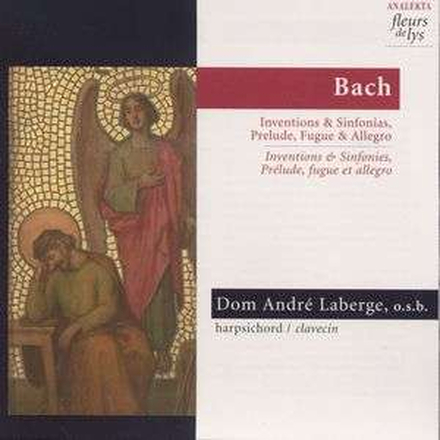 Laberge Dom André: Bach - Inventions & Sinfonias