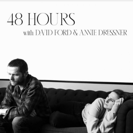 Ford David & Annie Dressner: 48 Hours