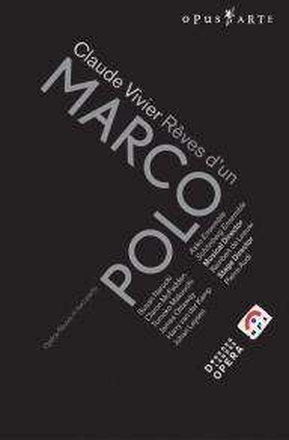 Vivier: Reves D´un Marco Polo