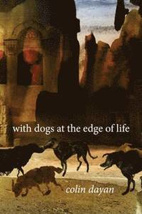 With Dogs at the Edge of Life