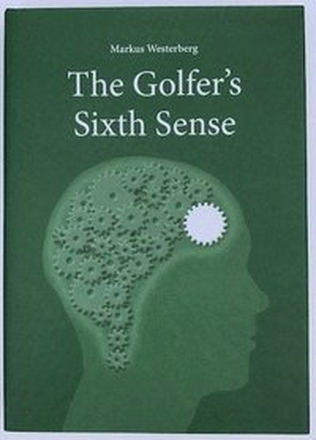 The Golfer's Sixth Sense
