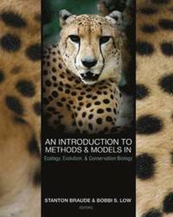 An Introduction to Methods and Models in Ecology, Evolution, and Conservation Biology