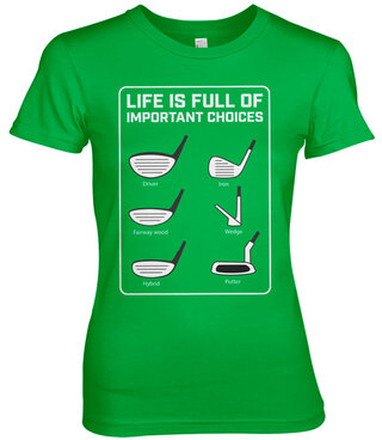 Life Is Full Of Important Choices Girly Tee, T-Shirt