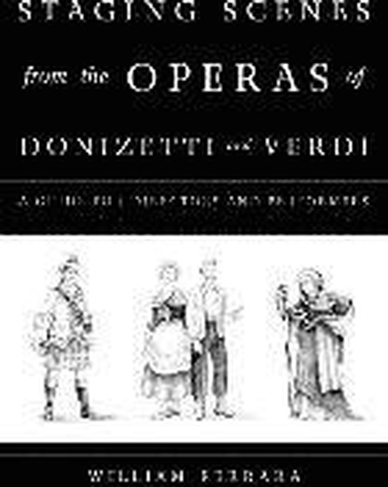 Staging Scenes from the Operas of Donizetti and Verdi