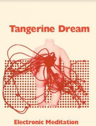 Tangerine Dream: Electronic Meditaiton