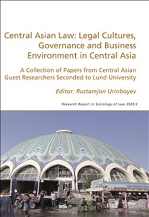 Central Asian Law: Legal Cultures, Governance and Business Environment in Central Asia