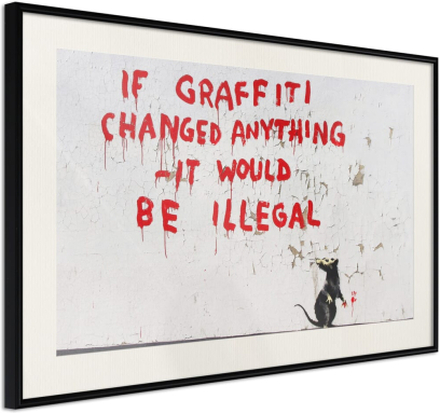 Plakat - Banksy: If Graffiti Changed Anything - 60 x 40 cm - Sort ramme med passepartout