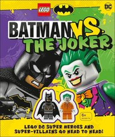 Lego Batman Batman vs. the Joker: Lego DC Super Heroes and Super-Villains Go Head to Head W/Two Lego Minifigures! [With Toy]