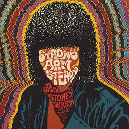 Strong Arm Steady: In Search Of Stoney Jackson