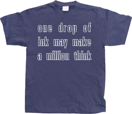 One Drop Of Ink..., T-Shirt
