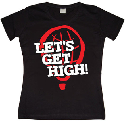 Let´s Get High! Girly T-shirt, T-Shirt