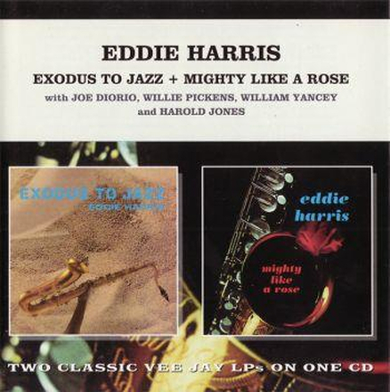 Harris Eddie: Exodus To Jazz + Mighty Like A ...