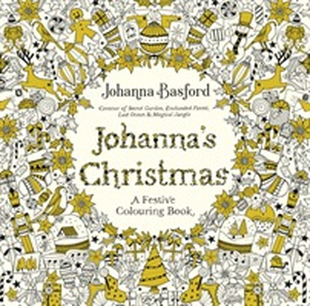 Johanna"'s Christmas- A Festive Colouring Book